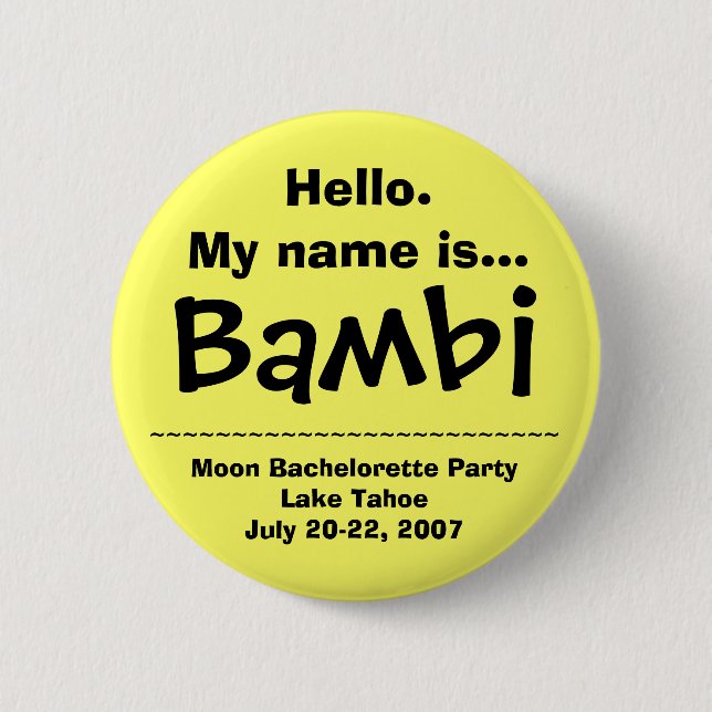 Hello. My name is Bambi 6 Cm Round Badge (Front)