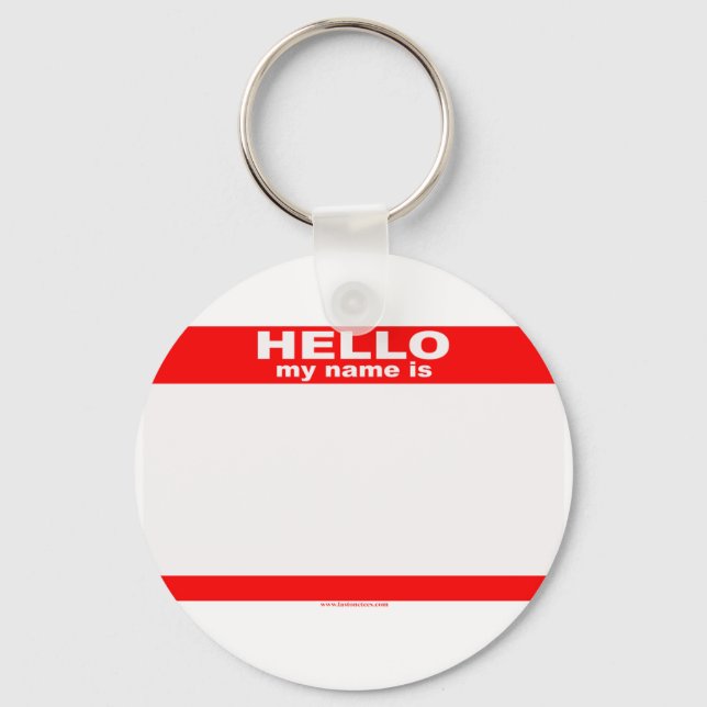 Hello my name is BLANK copy Key Ring (Front)