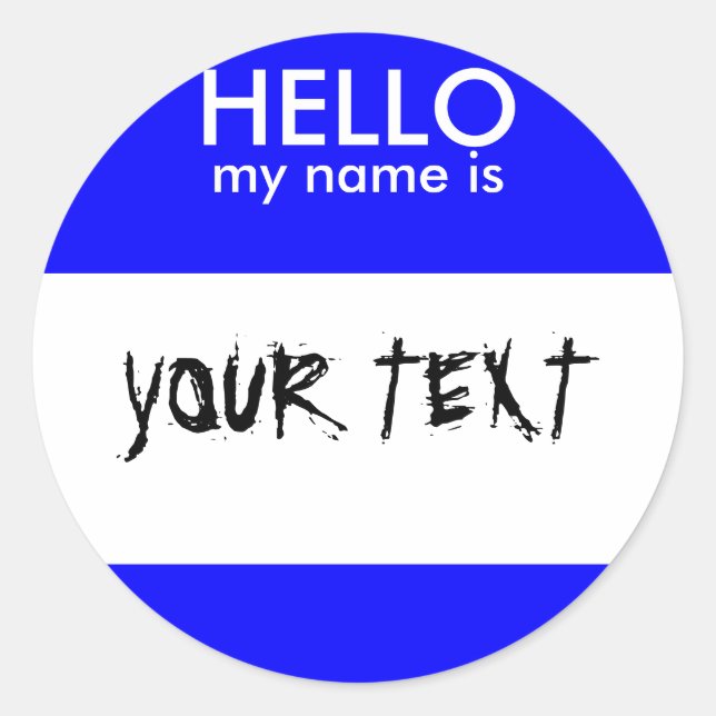 HELLO my name is (BLUE) Classic Round Sticker (Front)