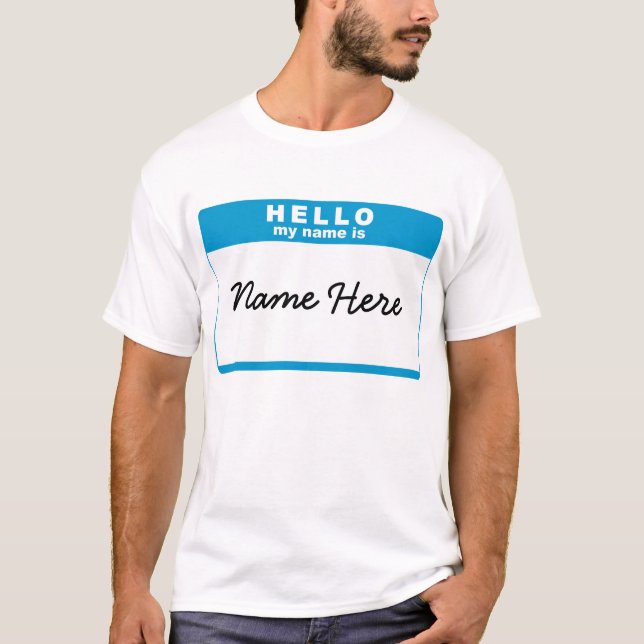 Hello, My Name Is... Blue T-Shirt (Front)