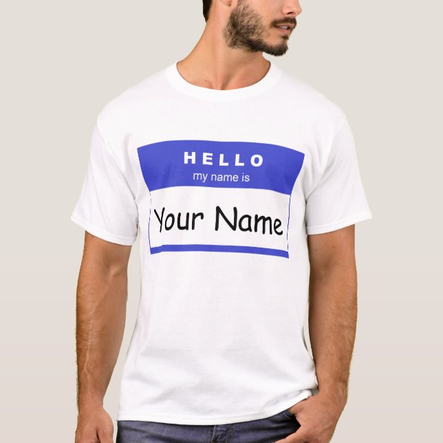 Hello My Name Is (Blue) T-Shirt (Front)
