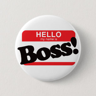 Hello My Name Is Boss 6 Cm Round Badge