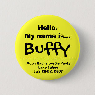 Hello.My name is Buffy 6 Cm Round Badge