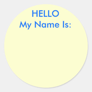 HELLO My Name Is: Classic Round Sticker