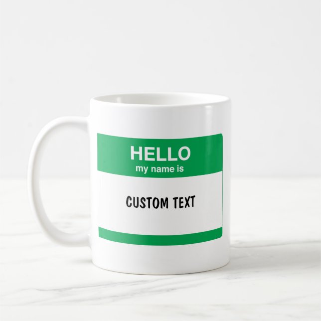 Hello, My Name is Coffee Mug (Left)
