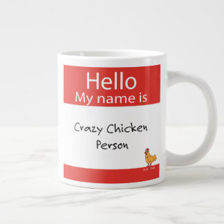 Hello My Name is Crazy Chicken Person - Coffee Mug