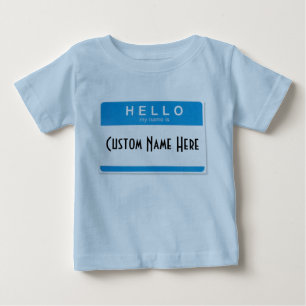 Hello My Name Is  (Custom) Baby T-Shirt