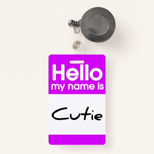 Hello My Name Is Cutie - ID Badge (Front with Retractable)