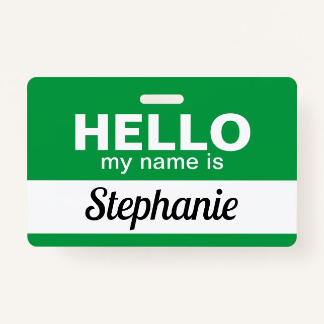 Hello my name is Green Custom Employee Name ID Badge (Front)