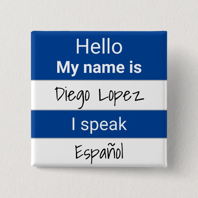 Hello My Name is I Speak 15 Cm Square Badge (Front)