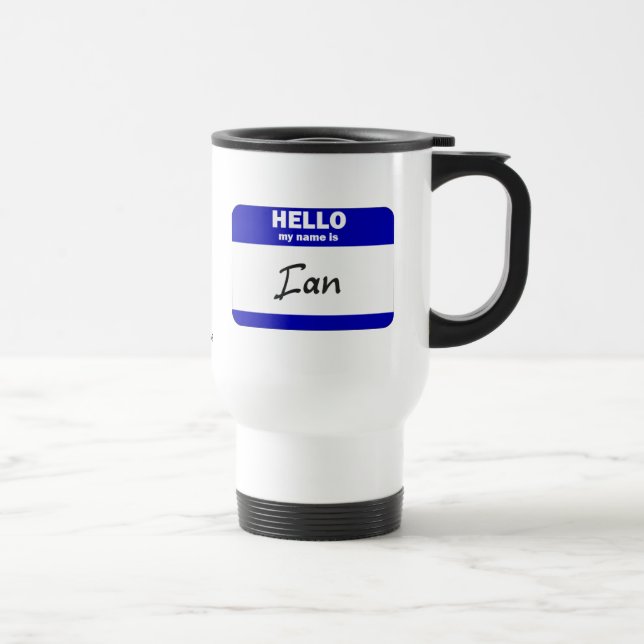 Hello My Name Is Ian (Blue) Travel Mug (Right)