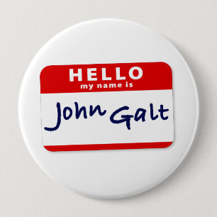 Hello My Name is John Galt 10 Cm Round Badge