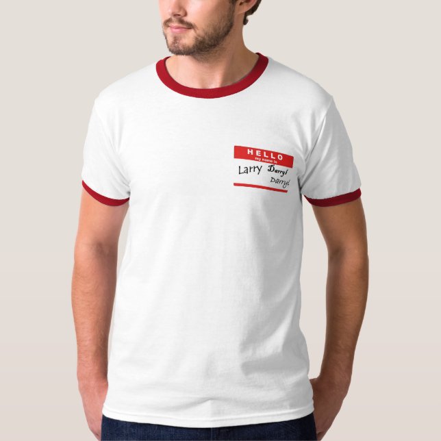 Hello! My name is Larry, Darryl and Darryl T-Shirt (Front)