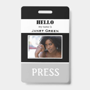 Hello my name is Photo ID Reporter Press Pass ID  Badge