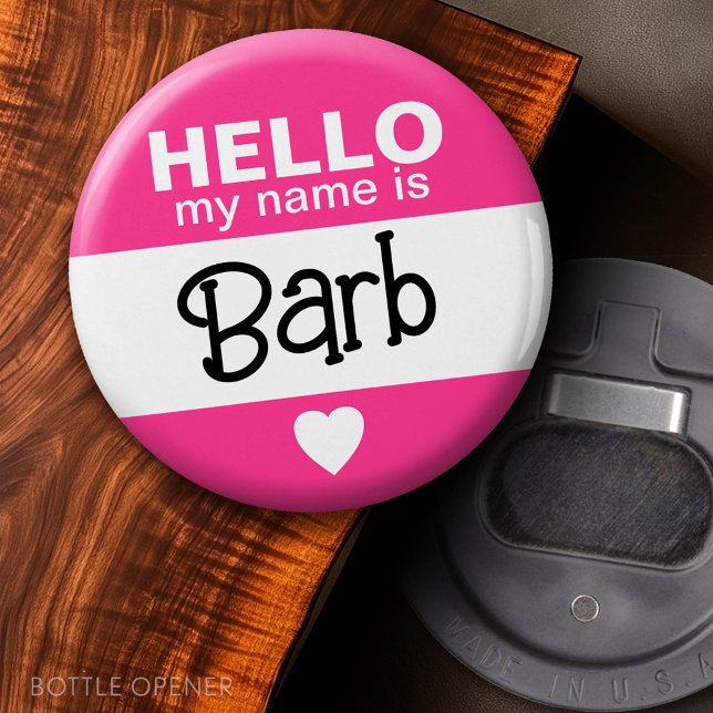 Hello my name is - Pink - Custom Halloween Costume Bottle Opener (Custom Bottle Opener)