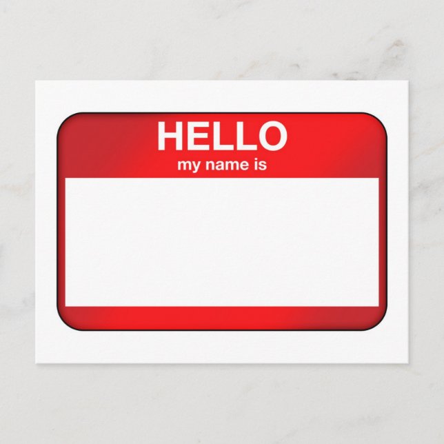 Hello My Name Is... Postcard (Front)