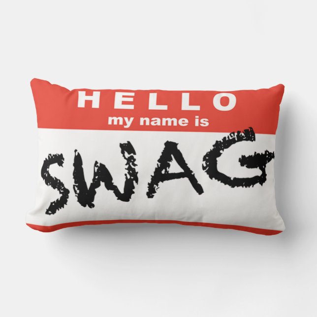Hello My Name is Swag Pillow (Front)