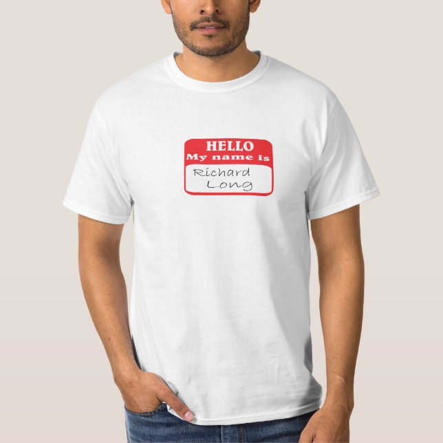 Hello my name is.... T-Shirt (Front)
