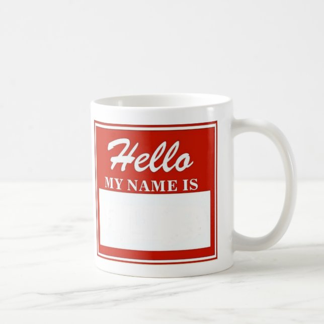 HELLO my name is (your name here) Coffee Mug (Right)