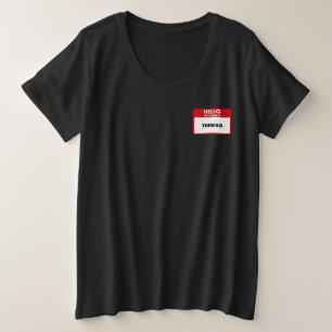 Hello my name TAG Team Building Activity costume Plus Size T-Shirt