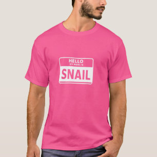 Hello My Names Snail Funny Cute Animal Name Tag De T-Shirt