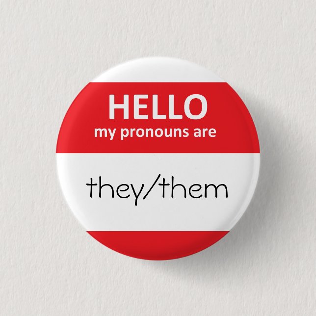 HELLO my pronouns are they/them Round Button (Front)