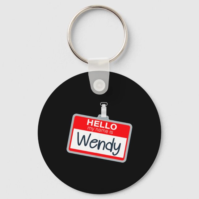 Hello Name Is Wendy Funny Halloween Custome Name Key Ring (Front)