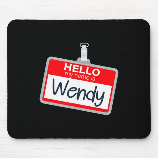 Hello Name Is Wendy Funny Halloween Custome Name Mouse Pad (Front)