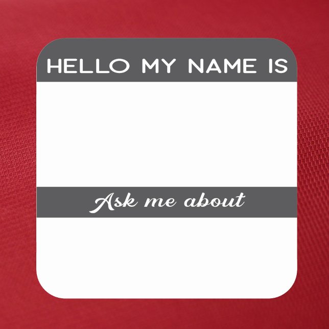Hello name tag Ask Me About (Creator Uploaded)