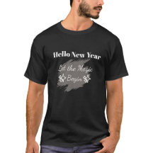Hello New Year BeginT-Shirt