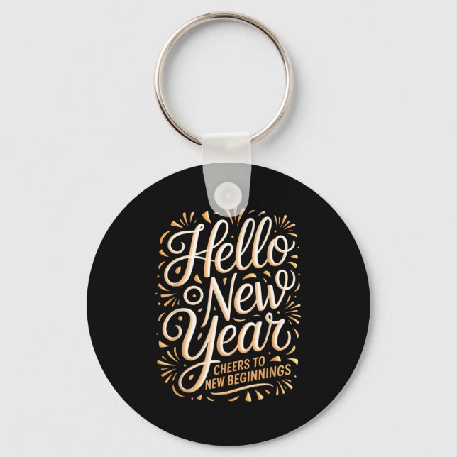 Hello New Year Cheers To New Beginnings Celebratio Key Ring (Front)