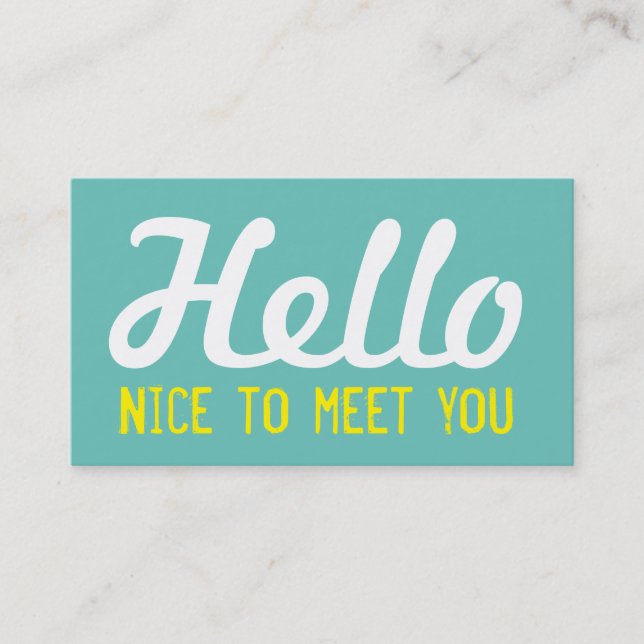 "HELLO Nice to meet you" Teal Grunge Font Business Card (Front)
