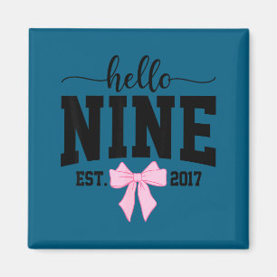 Hello Nine Est 2017 Coquette Bow 9th Birthday Girl Magnet