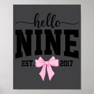 Hello Nine Est 2017 Coquette Bow 9th Birthday Girl Poster