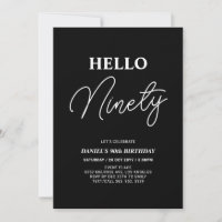 Hello Ninety | White on Black 90th Birthday Party