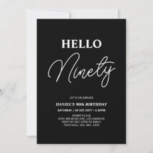 Hello Ninety   White on Black 90th Birthday Party Invitation