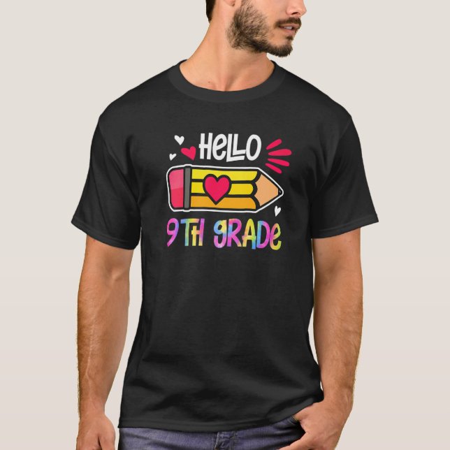 Hello Ninth Grade Tie Dye Pencil Back To School Fi T-Shirt (Front)