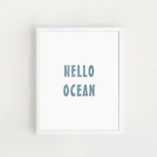 "Hello ocean" Poster