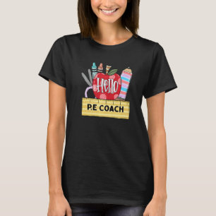 Hello P E Coach Apple Teacher T-Shirt