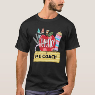 Hello P E Coach Apple Teacher T-Shirt