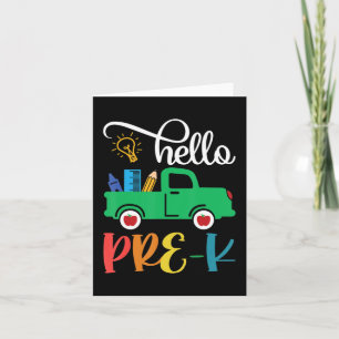 Hello Pre K Back To School Truck For Teacher Girls Card