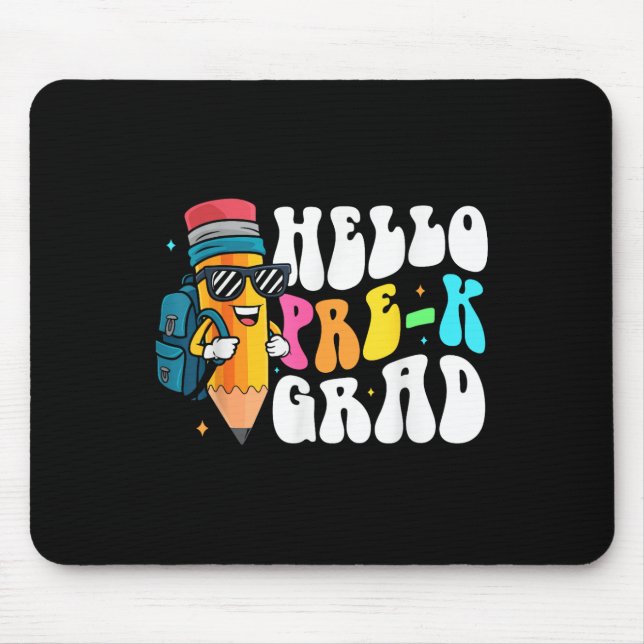 Hello Pre-k Grad Fun Pencil Back To School Pre-kin Mouse Pad (Front)
