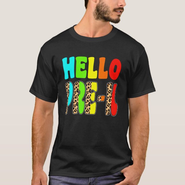   Hello Pre K Leopard Back To School First Day T-Shirt (Front)
