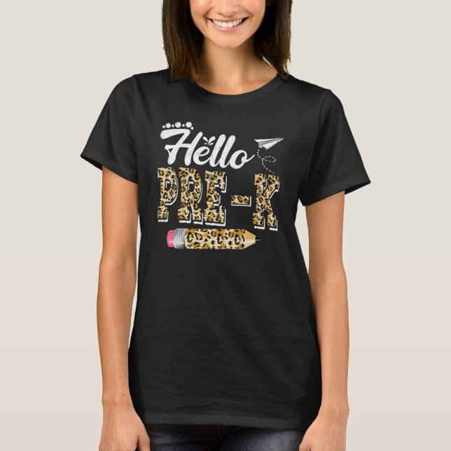 Hello Pre K Leopard Print Pre K Back To School T-Shirt (Front)