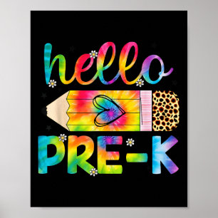 Hello Pre-k Pencil Tie Dye Back To School Pre-k Poster