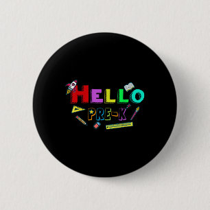 Hello Pre-k Teacher Student Back To School 6 Cm Round Badge
