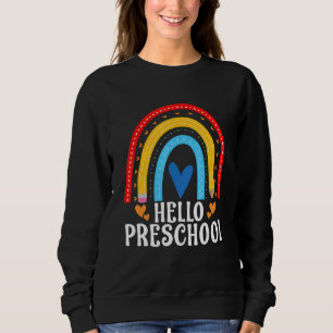 Hello Preschool Back To School Rainbow Teacher St Sweatshirt