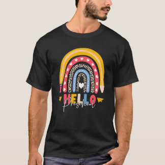 Hello Preschool First Day Of School Rainbow Back T T-Shirt