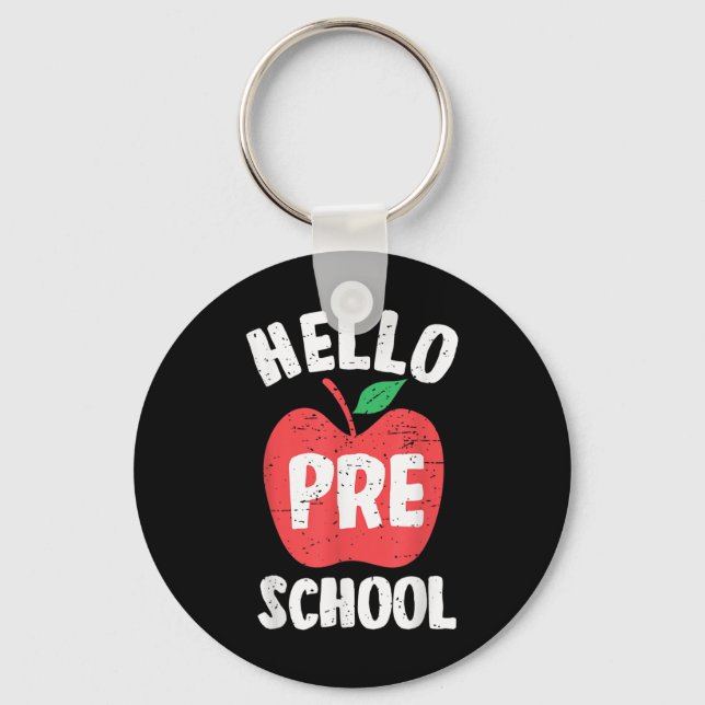 Hello Preschool First Day Of School Teacher Studen Key Ring (Front)