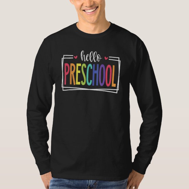 Hello Preschool First Day Of School Welcome Back T T-Shirt (Front)